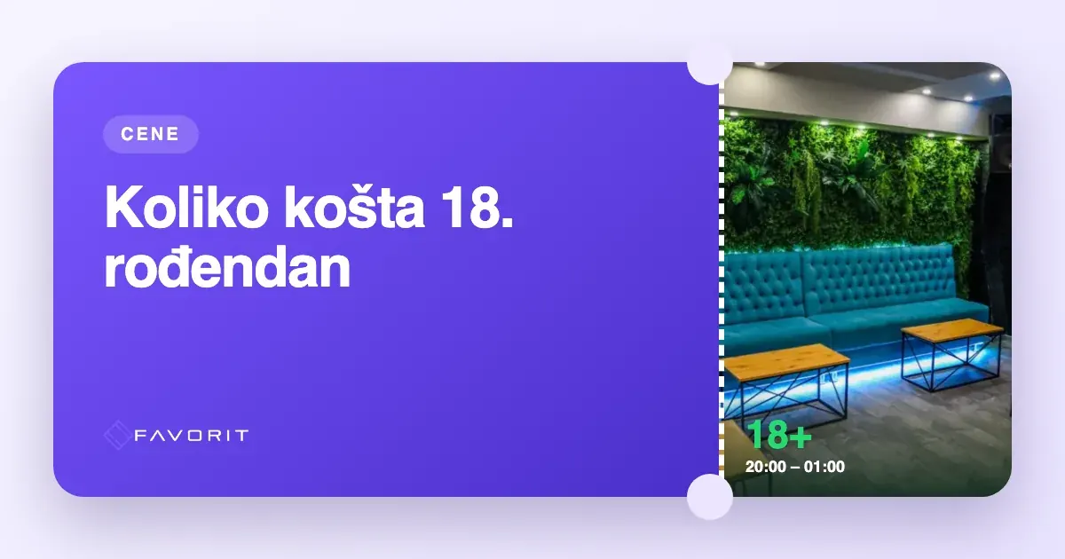 Cena proslave 18. rođendana – tri realna budžeta