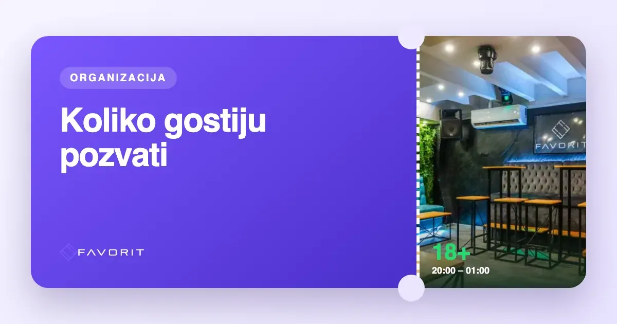 Prostori za 18. rođendan – kako uskladiti listu gostiju i kapacitet
